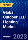 Global Outdoor LED Lighting Market (2022-2027) by Installation Type, Wattage Type, End-Use Application, Geography, Competitive Analysis and the Impact of Covid-19 with Ansoff Analysis- Product Image