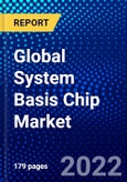 Global System Basis Chip Market (2022-2027) by Vehicle Type, Application, Geography, Competitive Analysis and the Impact of Covid-19 with Ansoff Analysis- Product Image