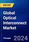 Global Optical Interconnect Market (2022-2027) by Product Category, Interconnect Level, Fiber Mode, Data Rate, Distance, Application, Geography, Competitive Analysis and the Impact of Covid-19 with Ansoff Analysis - Product Image