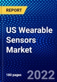 US Wearable Sensors Market (2022-2027) by Type, Device, Competitive Analysis and the Impact of Covid-19 with Ansoff Analysis- Product Image