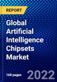 Global Artificial Intelligence Chipsets Market (2022-2027) by Hardware, Technology, Function, End-User Industry, Geography, Competitive Analysis and the Impact of Covid-19 with Ansoff Analysis- Product Image