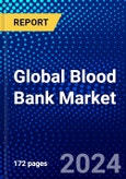 Global Blood Bank Market (2022-2027) by Product Type, Function, Bank Type, End User, Geography, Competitive Analysis and the Impact of Covid-19 with Ansoff Analysis- Product Image