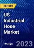 US Industrial Hose Market (2023-2028) by Material, Media Type, and Industry, Competitive Analysis, Impact of Covid-19, Impact of Economic Slowdown & Impending Recession with Ansoff Analysis- Product Image