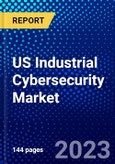 US Industrial Cybersecurity Market (2023-2028) by Security, Offering, Deployment, and End-Users, Competitive Analysis, Impact of Covid-19, Impact of Economic Slowdown & Impending Recession with Ansoff Analysis- Product Image