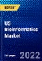 US Bioinformatics Market (2022-2027) by Product & Service, Sector, Application, Competitive Analysis and the Impact of Covid-19 with Ansoff Analysis - Product Image