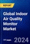 Global Indoor Air Quality Monitor Market (2023-2028) by Product, Pollutant Type, End-User, and Geography, Competitive Analysis, Impact of Covid-19, Impact of Economic Slowdown & Impending Recession with Ansoff Analysis - Product Image