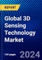 Global 3D Sensing Technology Market (2022-2027) by Type, Technology, Connectivity, End User Industry, Geography, Competitive Analysis and the Impact of Covid-19 with Ansoff Analysis - Product Image