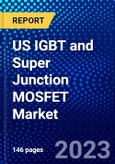 US IGBT and Super Junction MOSFET Market (2022-2027) by Product Type, Application, Competitive Analysis and the Impact of Covid-19 with Ansoff Analysis- Product Image