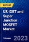 US IGBT and Super Junction MOSFET Market (2022-2027) by Product Type, Application, Competitive Analysis and the Impact of Covid-19 with Ansoff Analysis - Product Thumbnail Image