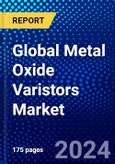 Global Metal Oxide Varistors Market (2023-2028) Competitive Analysis, Impact of Covid-19 with Ansoff Analysis- Product Image