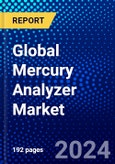 Global Mercury Analyzer Market (2022-2027) by Type, End-Use, Geography, Competitive Analysis and the Impact of Covid-19 with Ansoff Analysis- Product Image