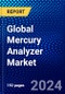 Global Mercury Analyzer Market (2023-2028) Competitive Analysis, Impact of Covid-19, Impact of Economic Slowdown & Impending Recession, Ansoff Analysis - Product Image