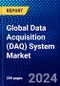Global Data Acquisition (DAQ) System Market (2023-2028) by Offerings, Type, Speed, Applications, End-Users, and Geography, Competitive Analysis, Impact of Covid-19, Impact of Economic Slowdown & Impending Recession with Ansoff Analysis - Product Image