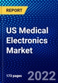US Medical Electronics Market (2022-2027) by Component, End-User Product, Medical Procedure, Medical Device Classification, Application, Competitive Analysis and the Impact of Covid-19 with Ansoff Analysis- Product Image