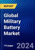 Global Military Battery Market (2022-2027) by Type, Composition, Offering, Energy Consumption, Power Density, Application, End-User and Geography, Competitive Analysis and the Impact of Covid-19 with Ansoff Analysis- Product Image