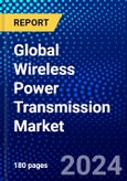 Global Wireless Power Transmission Market (2022-2027) by Type, Technology, Application, Implementation, Geography, Competitive Analysis and the Impact of Covid-19 with Ansoff Analysis- Product Image