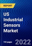 US Industrial Sensors Market (2022-2027) by Technology, Sensor Type, Type, End-User Industry, Competitive Analysis and the Impact of Covid-19 with Ansoff Analysis- Product Image