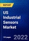 US Industrial Sensors Market (2022-2027) by Technology, Sensor Type, Type, End-User Industry, Competitive Analysis and the Impact of Covid-19 with Ansoff Analysis - Product Thumbnail Image