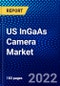 US InGaAs Camera Market (2022-2027) by Scanning Type, Camera Cooling Technology, Application, Competitive Analysis and the Impact of Covid-19 with Ansoff Analysis - Product Image