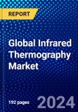 Global Infrared Thermography Market (2023-2028) by Type, Component, Application, Building Type, and Geography., Competitive Analysis, Impact of Covid-19 with Ansoff Analysis- Product Image