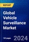 Global Vehicle Surveillance Market (2022-2027) by Product, Vehicle Type, Geography, Competitive Analysis and the Impact of Covid-19 with Ansoff Analysis - Product Image