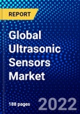 Global Ultrasonic Sensors Market (2022-2027) by Product Type, Application, End User, Geography, Competitive Analysis and the Impact of Covid-19 with Ansoff Analysis- Product Image