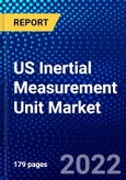 US Inertial Measurement Unit Market (2022-2027) by Component, Technology, Grade, Application, End User., Competitive Analysis and the Impact of Covid-19 with Ansoff Analysis- Product Image