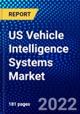 US Vehicle Intelligence Systems Market (2022-2027) by Component, Road Scene Understanding, Advanced Driver Assistance and Driver Monitoring, Vehicle Type, Competitive Analysis and the Impact of Covid-19 with Ansoff Analysis- Product Image