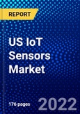 US IoT Sensors Market (2022-2027) by Sensor Type, Network Technology, End Use, Competitive Analysis and the Impact of Covid-19 with Ansoff Analysis- Product Image