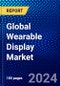 Global Wearable Display Market (2022-2027) by Product Type, Display Technology, Panel Type, Display Size, Vertical, Geography, Competitive Analysis and the Impact of Covid-19 with Ansoff Analysis - Product Image