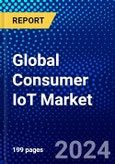 Global Consumer IoT Market (2023-2028) Competitive Analysis, Impact of Covid-19, Impact of Economic Slowdown & Impending Recession, Ansoff Analysis- Product Image