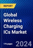 Global Wireless Charging ICs Market (2023-2028) Competitive Analysis, Impact of Covid-19 with Ansoff Analysis- Product Image