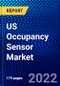 US Occupancy Sensor Market (2022-2027) by Operation, Coverage Area, Building Type, Competitive Analysis and the Impact of Covid-19 with Ansoff Analysis - Product Thumbnail Image