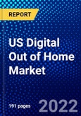US Digital Out of Home Market (DOOH) (2022-2027) by Format Type, Applications, Competitive Analysis and the Impact of Covid-19 with Ansoff Analysis- Product Image