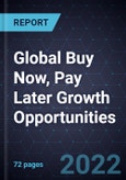 Global Buy Now, Pay Later Growth Opportunities- Product Image