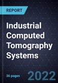 Industrial Computed Tomography Systems, 2022- Product Image