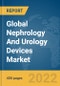 Global Nephrology And Urology Devices Market Report 2022 - Product Image