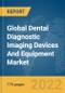 Global Dental Diagnostic Imaging Devices And Equipment Market Report 2022 - Product Image