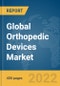 Global Orthopedic Devices Market Report 2022 - Product Image