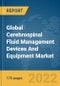 Global Cerebrospinal Fluid Management (CSF) Devices And Equipment Market Report 2022 - Product Image