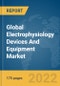Global Electrophysiology Devices And Equipment Market Report 2022 - Product Image