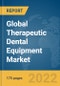 Global Therapeutic Dental Equipment Market Report 2022 - Product Image