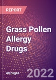 Grass Pollen Allergy Drugs in Development by Stages, Target, MoA, RoA, Molecule Type and Key Players, 2022 Update- Product Image