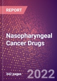 Nasopharyngeal Cancer Drugs in Development by Stages, Target, MoA, RoA, Molecule Type and Key Players, 2022 Update- Product Image