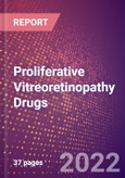 Proliferative Vitreoretinopathy (PVR) Drugs in Development by Stages, Target, MoA, RoA, Molecule Type and Key Players, 2022 Update- Product Image