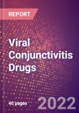 Viral Conjunctivitis Drugs in Development by Stages, Target, MoA, RoA, Molecule Type and Key Players, 2022 Update- Product Image