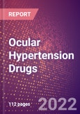 Ocular Hypertension Drugs in Development by Stages, Target, MoA, RoA, Molecule Type and Key Players, 2022 Update- Product Image
