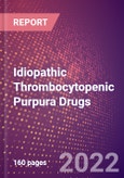 Idiopathic Thrombocytopenic Purpura (Immune Thrombocytopenic Purpura) Drugs in Development by Stages, Target, MoA, RoA, Molecule Type and Key Players, 2022 Update- Product Image