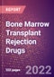 Bone Marrow Transplant Rejection Drugs in Development by Stages, Target, MoA, RoA, Molecule Type and Key Players, 2022 Update - Product Thumbnail Image