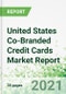 United States Co-Branded Credit Cards Market Report - Product Image